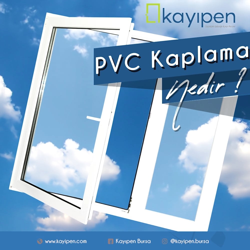 PVC KAPLAMA NEDİR?